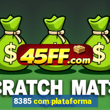 8385 com plataforma